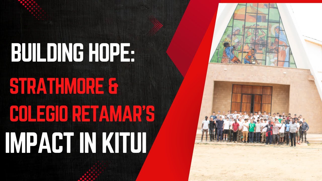 Building Hope: Strathmore & Colegio Retamar’s Impact in Kitui.