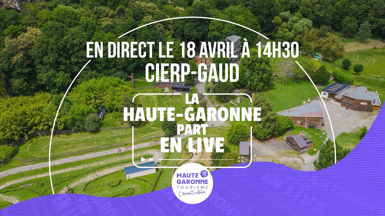 La Haute-Garonne part en Live à Cierp-Gaud !
