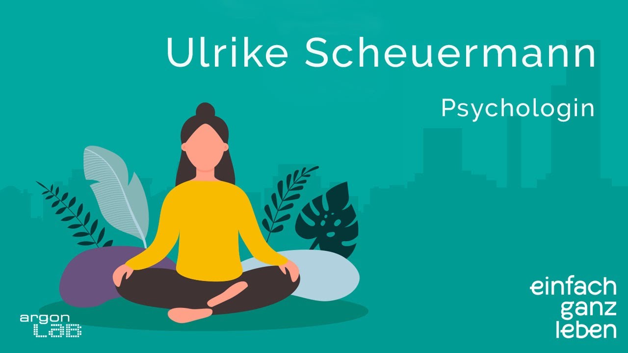 Selbstliebe entwickeln mit Ulrike Scheuermann | einfach ganz leben