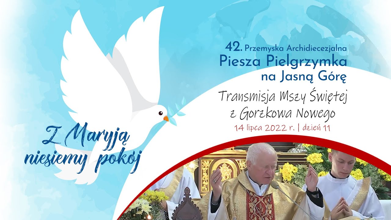 Pielgrzymka Przemyska 2022 - dzień 11 - Msza Święta