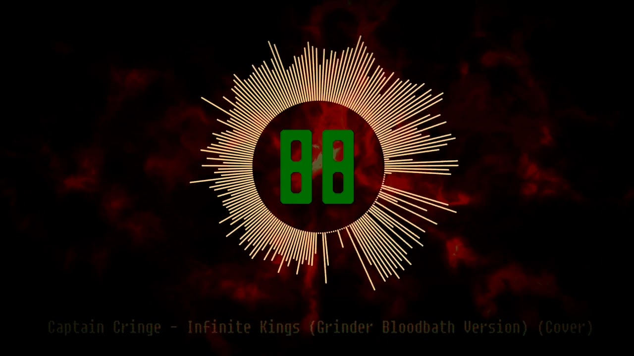 LISA The Grateful - Infinite Kings Remix (Grinder Bloodbath Version) (Cover)