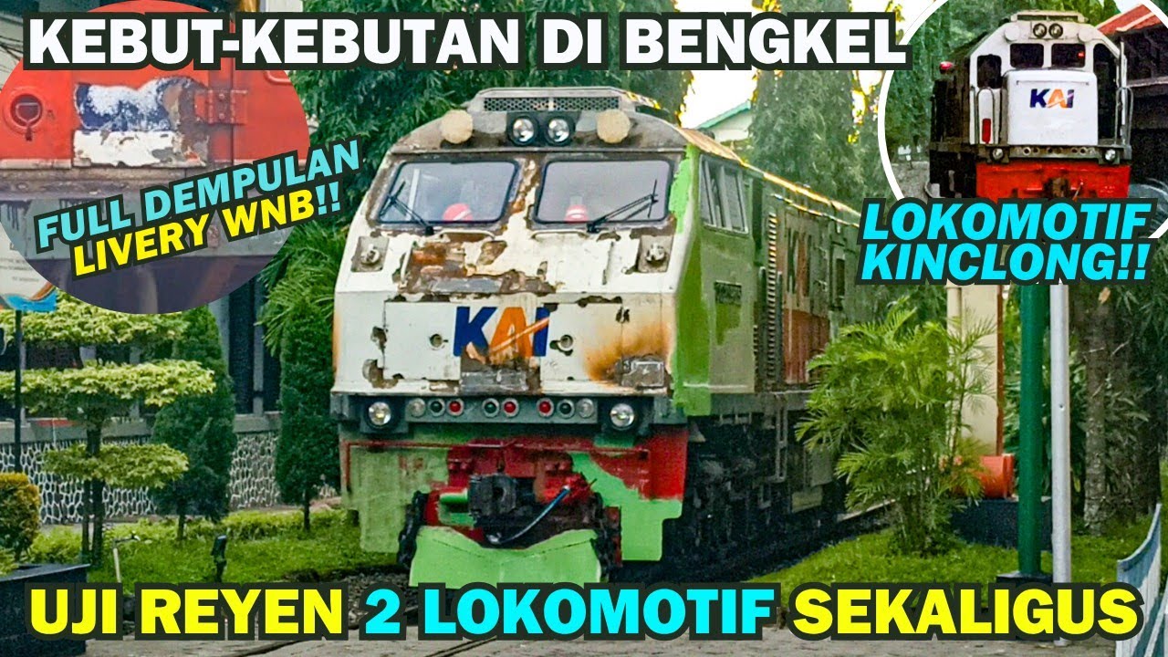 LOKOMOTIF KERETA NGEBUT KESETANAN DI BENGKEL!! Uji Reyen Lokomotif CC 203 Dempulan & CC 204 Kinclong