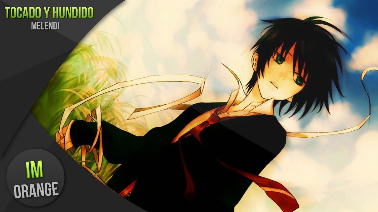 Nightcore-Tocado Y Hundido (Melendi)