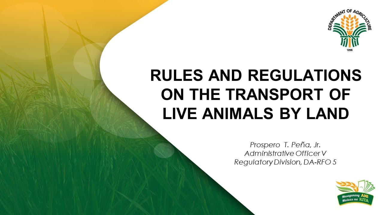 Rules and Regulations for Transport of Live Animals By Land