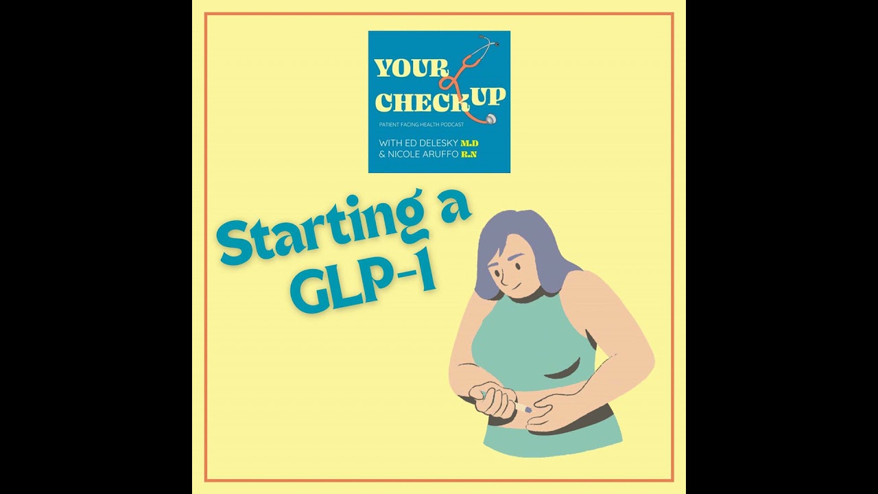 88: GLP-1 Starter Guide for Patients