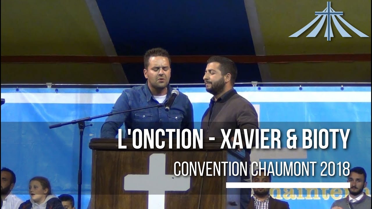 L'onction - Xavier & Bioty - Convention Chaumont 2018