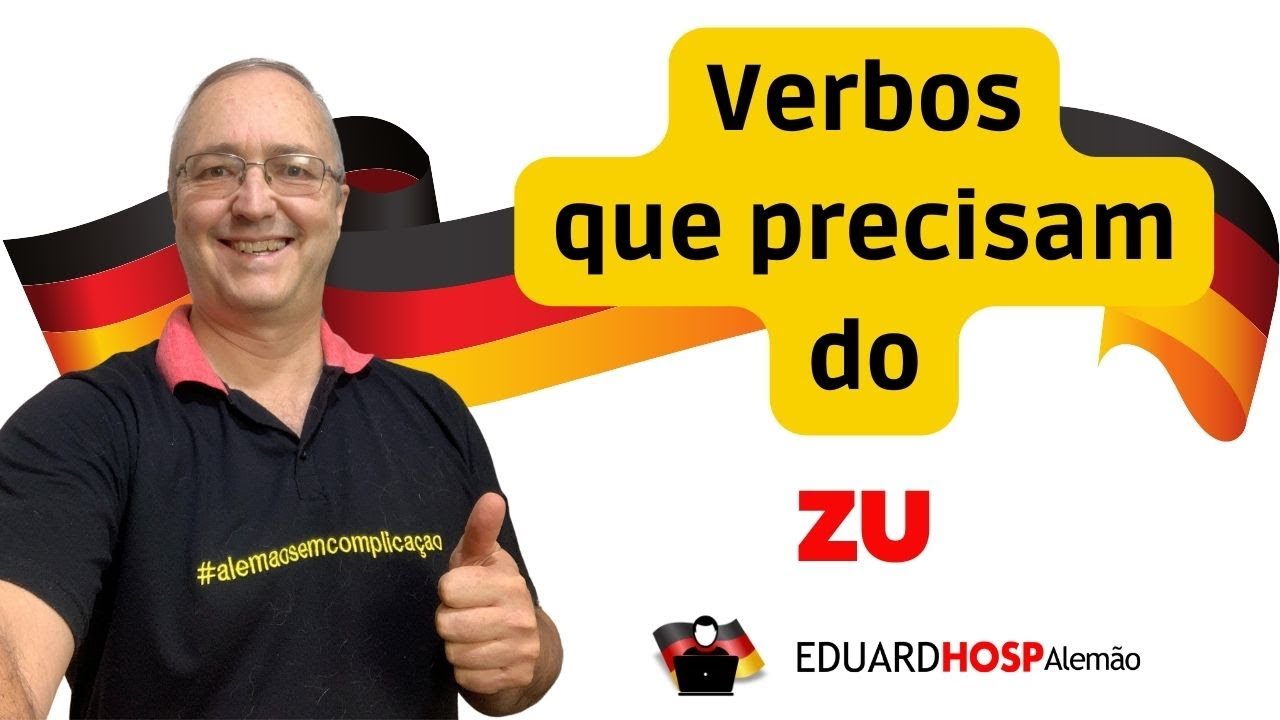 Como usar Verbos  com ZU em Alemão