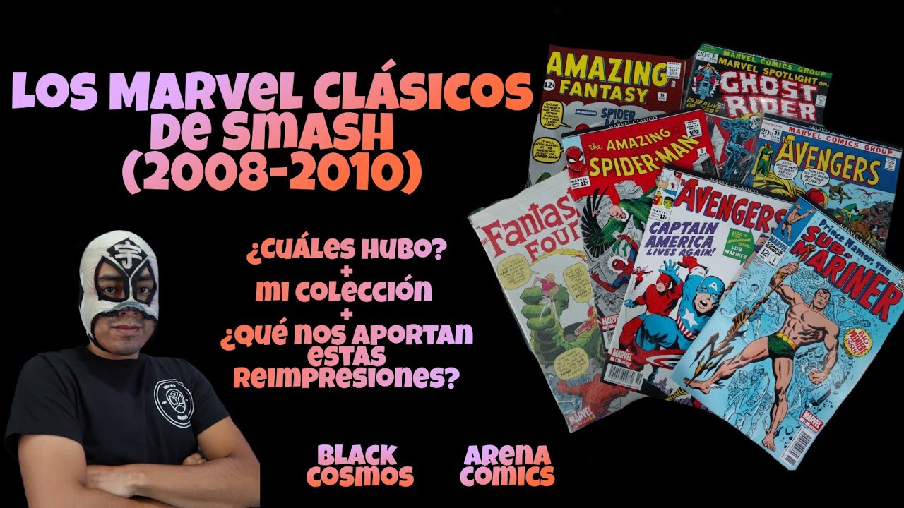 MARVEL CL&Aacute;SICOS DE SMASH | &iquest;QU&Eacute; EDICIONES PUBLICARON?