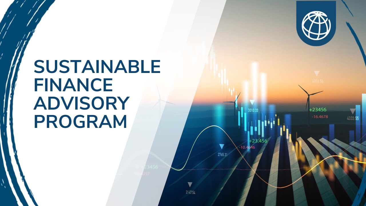 World Bank Sustainable Finance Advisory Program
