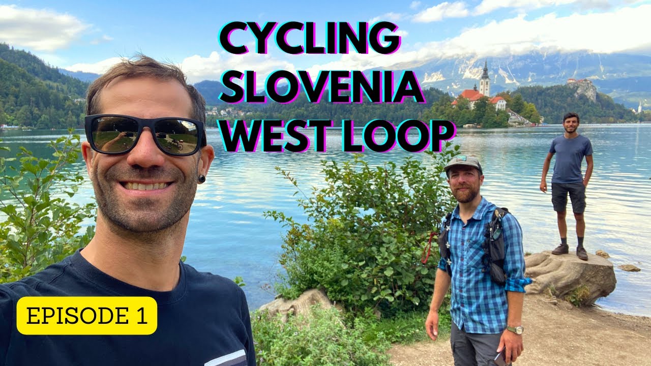 Cycling the Slovenia West Loop - bikepacking adventure - Episode 1