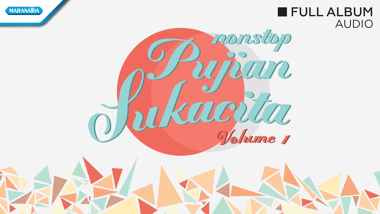 Nonstop Pujian Sukacita Vol.1 - Gloria Trio (Audio full album)