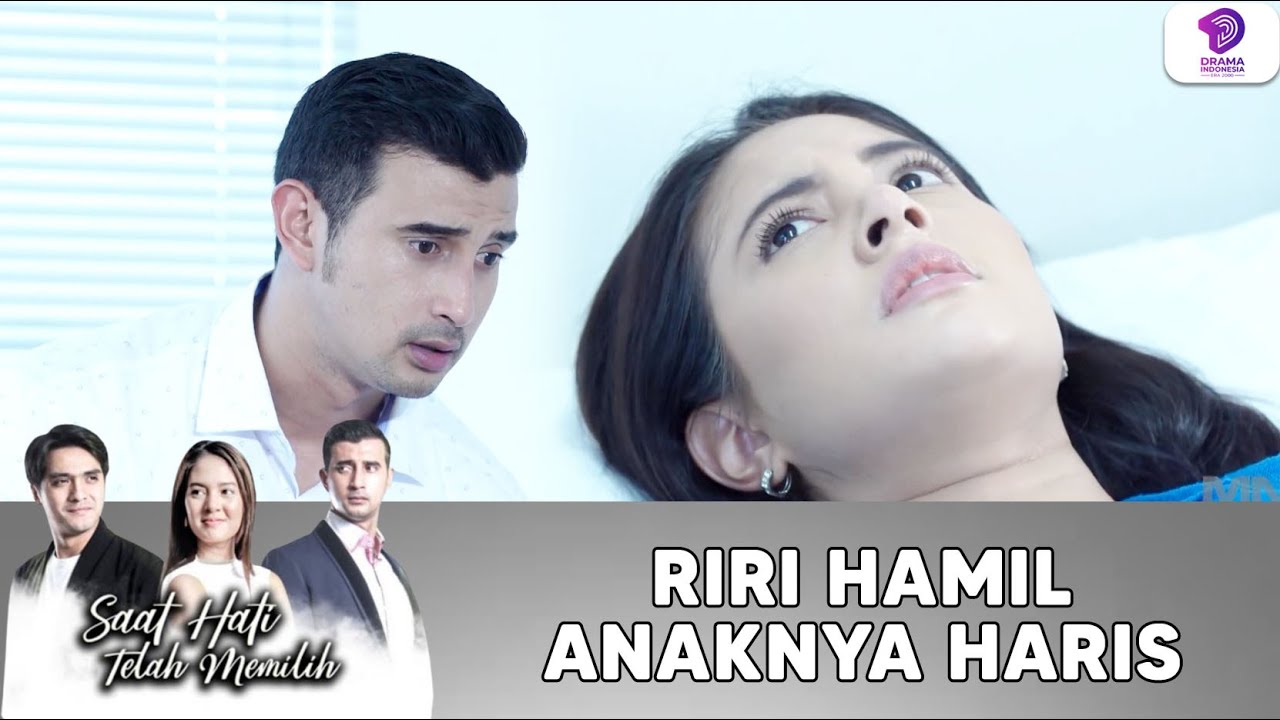 MENGEJUTKAN! RIRI HAMIL ANAK DARI HARIS !! | SAAT HATI TELAH MEMILIH | EPS.17 (1/5)
