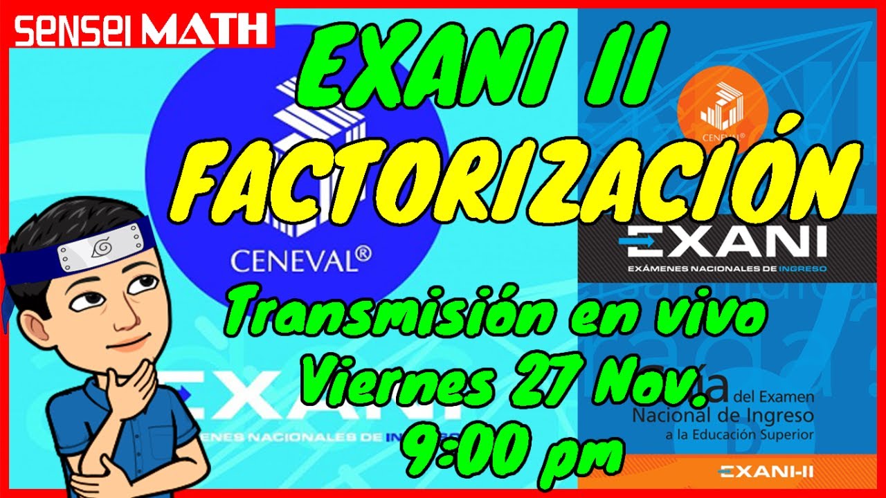 CURSO EXANI II FACTORIZACI&Oacute;N