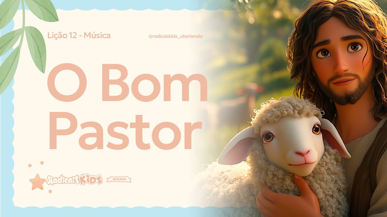 Desenho animado B&iacute;blico - Li&ccedil;&atilde;o 12 - O Bom Pastor - / Musica / Radicais Kids Uberl&acirc;ndia