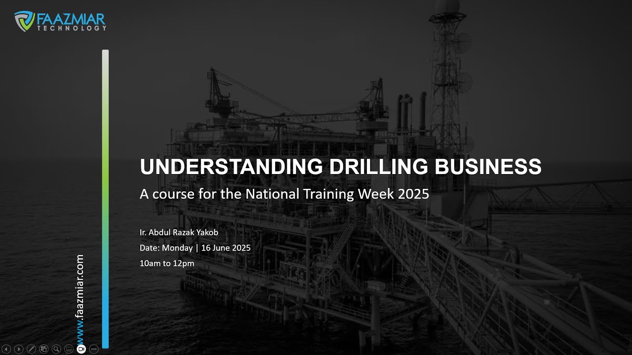 NTW 2025 - Introduction to Drilling Business by Ir Razak Yakob