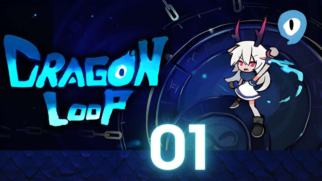 DragonLoop - Stream 01