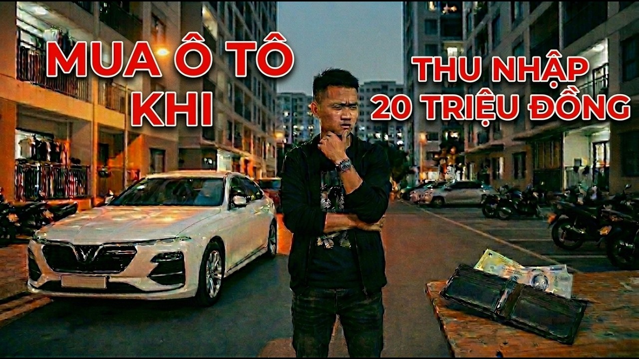 Thu nhập 20 triệu / tháng – Có nên mua ô tô?