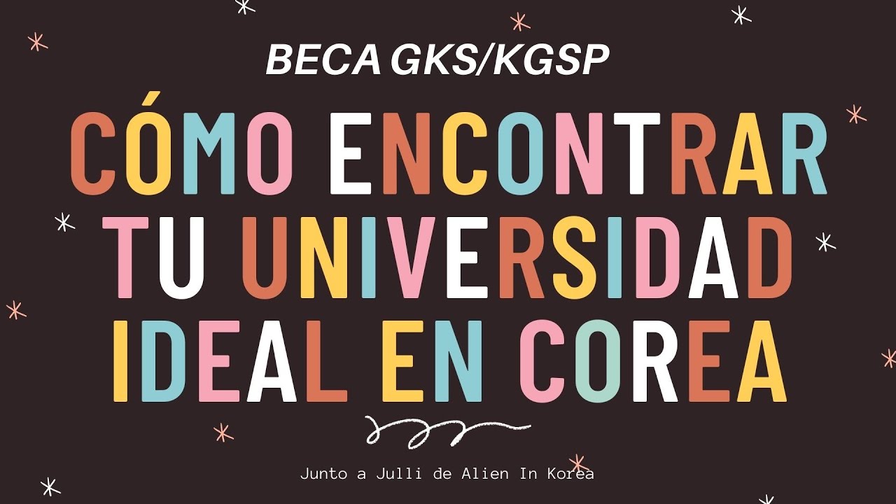 ¿Cómo encontrar tu Universidad Ideal en Corea?