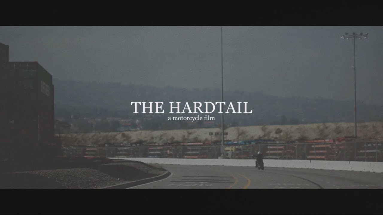 The Hardtail: A Motorcycle Film
