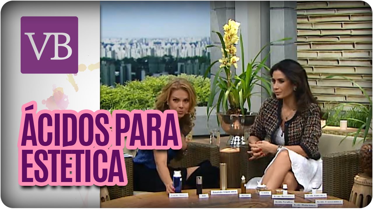 Ácidos para tratamentos estéticos - Você Bonita (05/05/16)