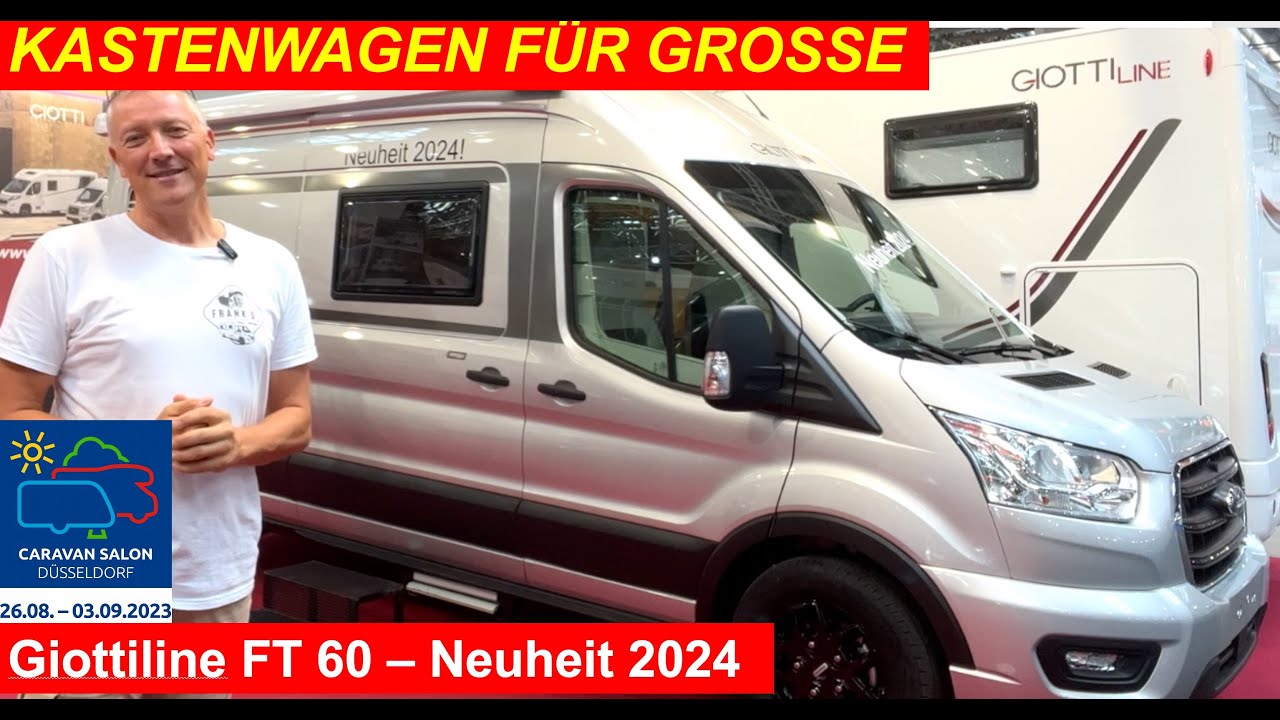 Kastenwagen für große Menschen? Bedingt ja! Giottiline FT60. Caravan Salon 2023: