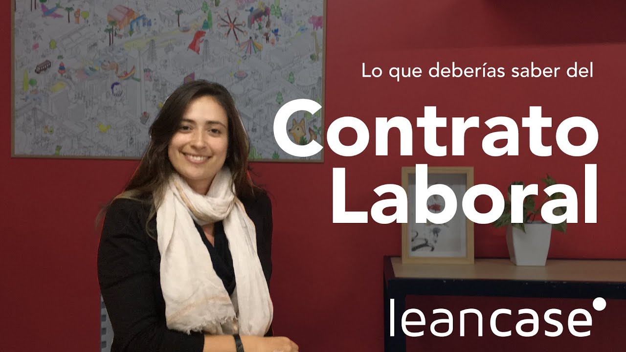 Lo que deber&iacute;as saber de un Contrato Laboral