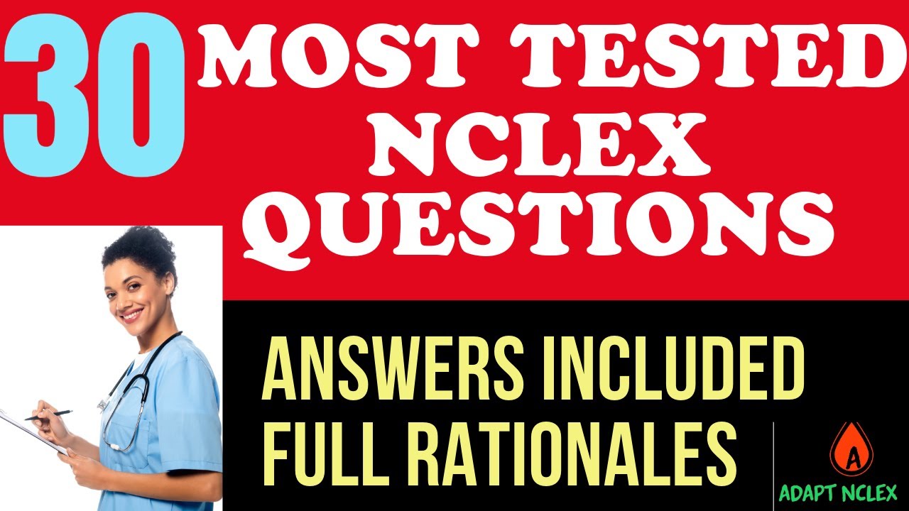 30 NCLEX Practice Questions: Nursing Concepts with Test-Taking Strategies