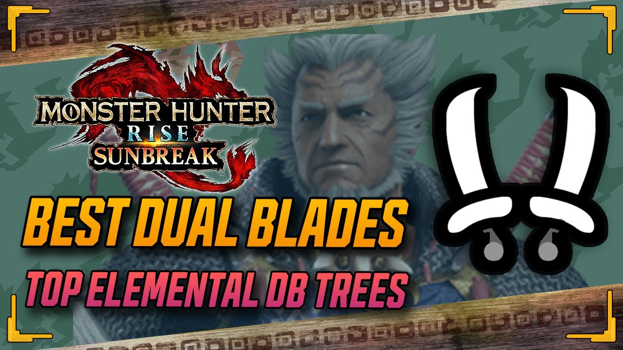 Best Sunbreak Dual Blades Weapon Trees - Monster Hunter Rise Sunbreak Build Guides!