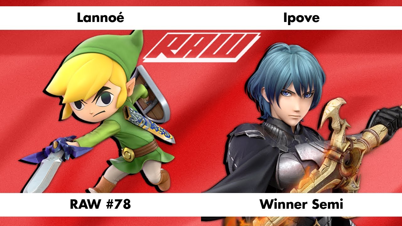 RAW #78 - Lannoé (Toon Link) Vs. Ipove (Byleth) - Winner Semi