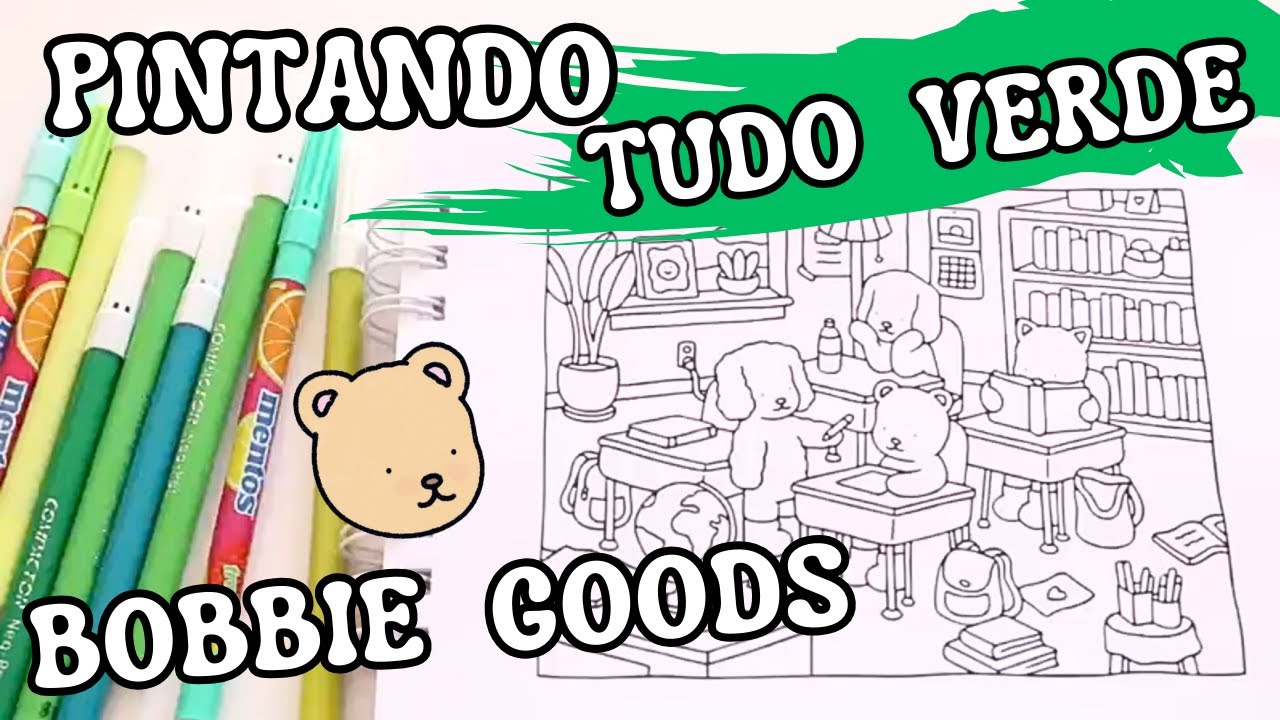 Pintando Bobbie Goods TUDO VERDE