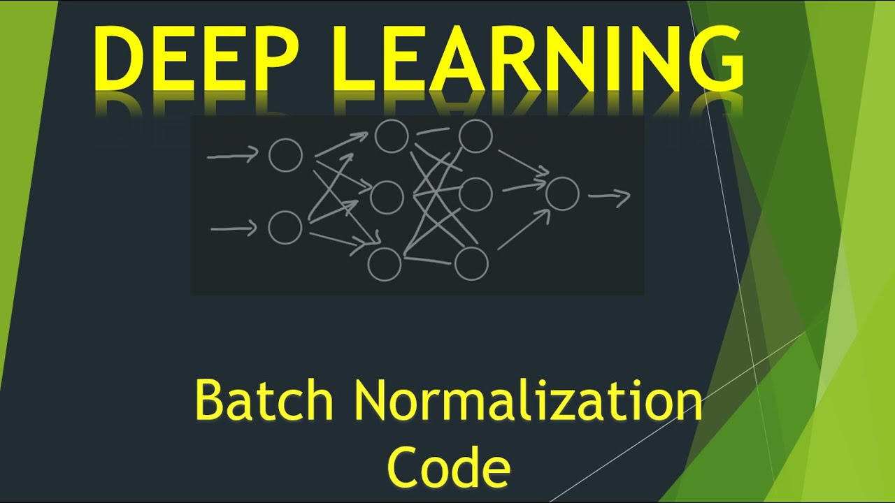 5 Batch Normalization (pt2)- Code