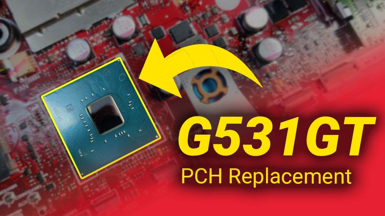 ASUS ROG G531GT - No power repair - PCH Repalcement - Part1