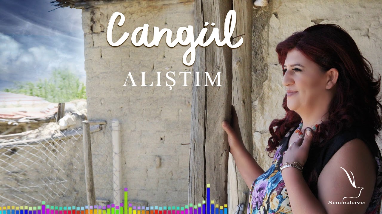 Cangül - Alıştım   [© Soundove  Official Video]