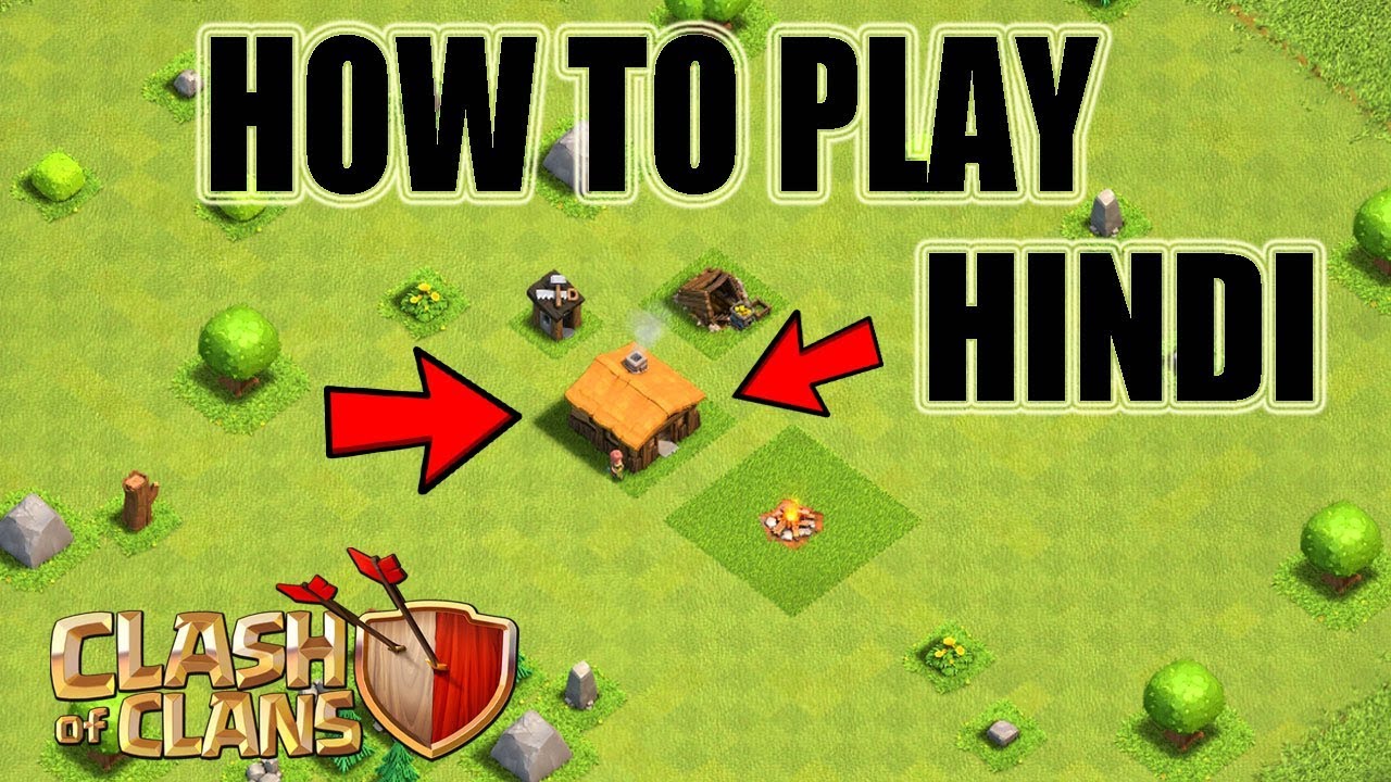 (HINDI) How to play Clash of Clans - A Beginner's full Guides and Tips