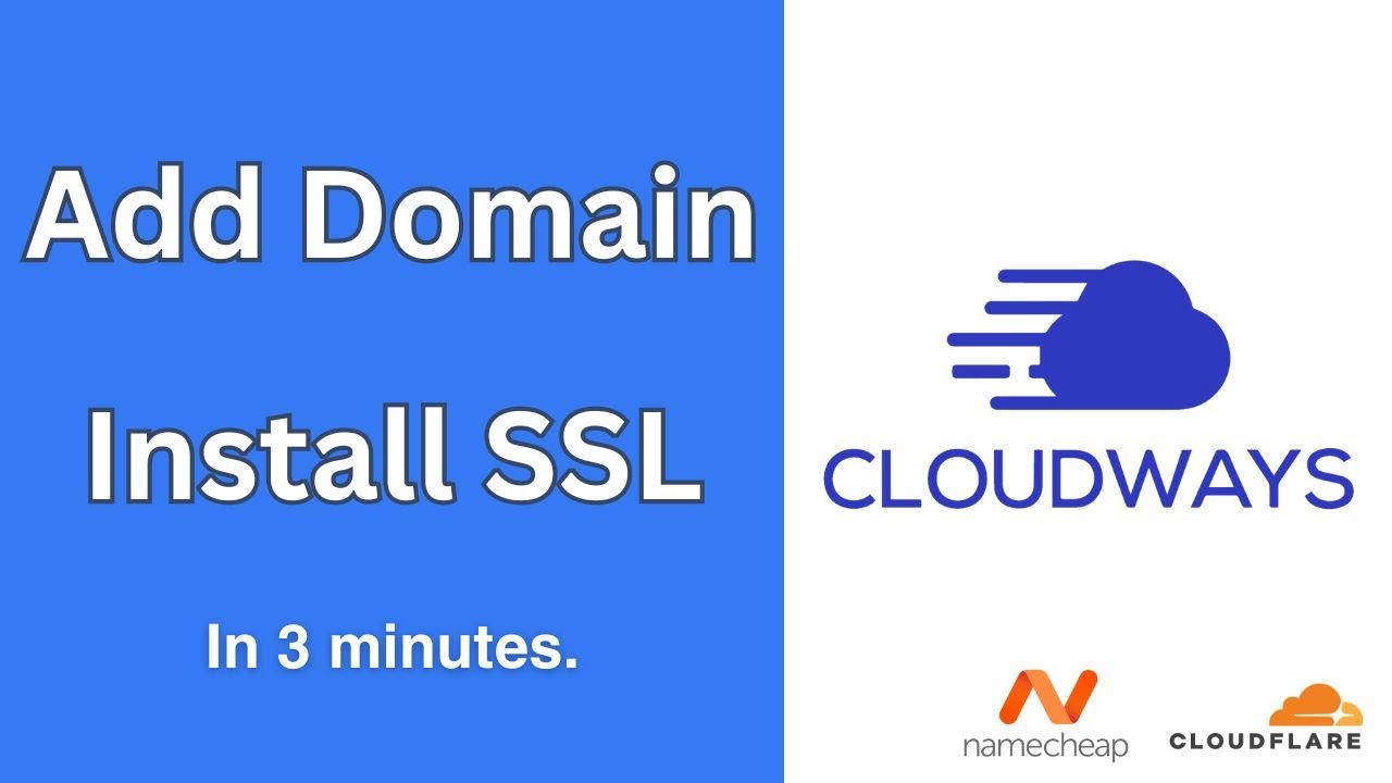 How to Connect Domain and Install SSL Certificate on Cloudways | Cloudflare + NameCheap Point Domain