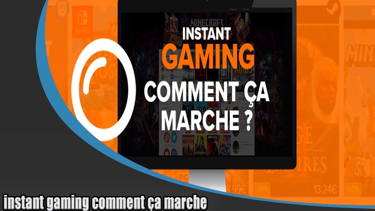 INSTANT GAMING comment ça marche