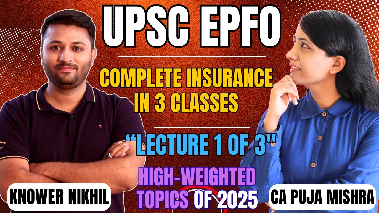 Complete Insurance In 3 Lectures | Lecture 1 Insurance For UPSC EPFO| |  UPSC EPFO 2025 Free Course