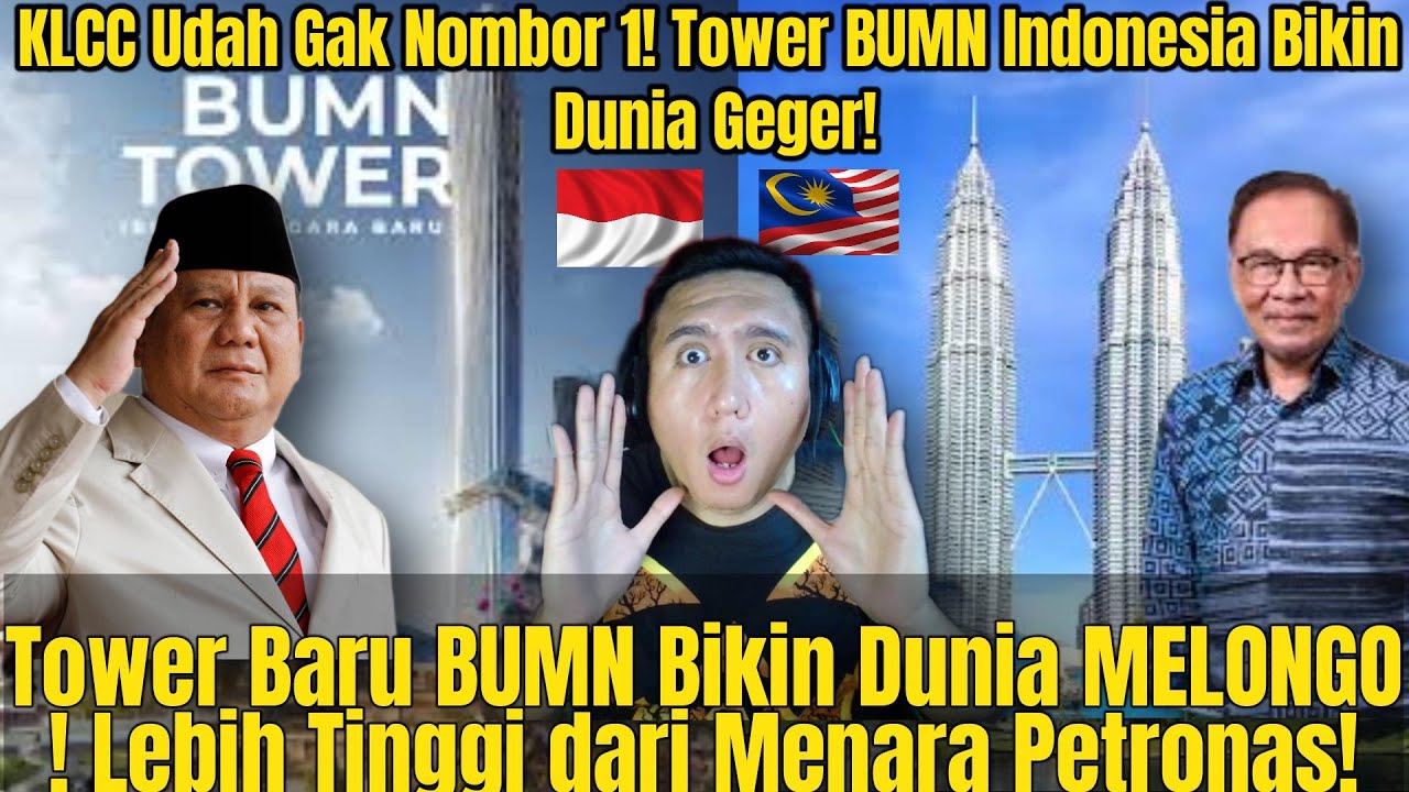 KLCC KALAH! Indonesia Punya Tower Baru yang Lebih Tinggi dan Canggih!🇲🇾REACTION🇮🇩