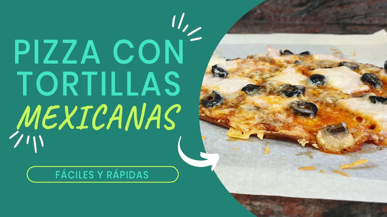Pizza con tortilla de maíz