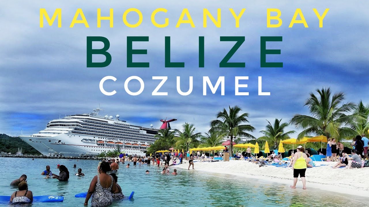 CARNIVAL DREAM (Mahogany Bay, Belize, Cozumel)