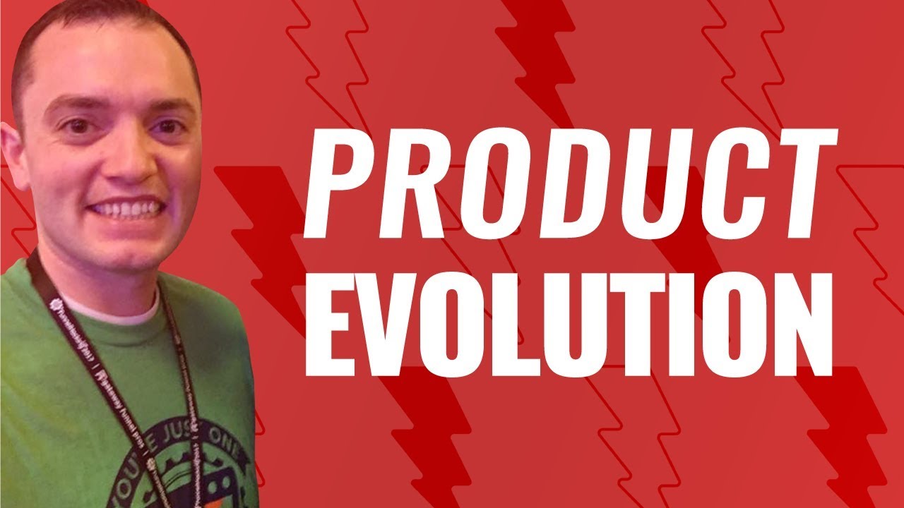 Product Evolution - Episode 184