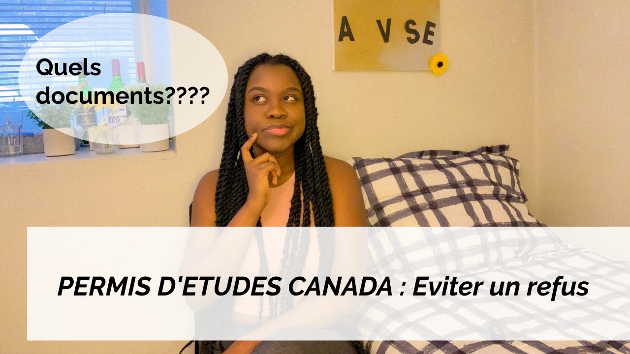 PERMIS D'ETUDES CANADA : Les documents requis  |Etudier au Canada 🇨🇦
