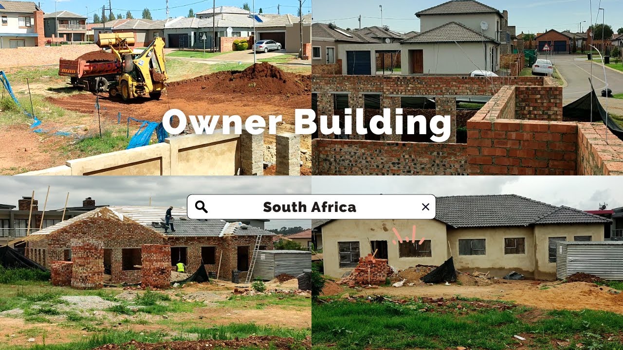 Building a House | Foundation | Walls | Roof | Windows | Plaster - Owner Building In South Africa