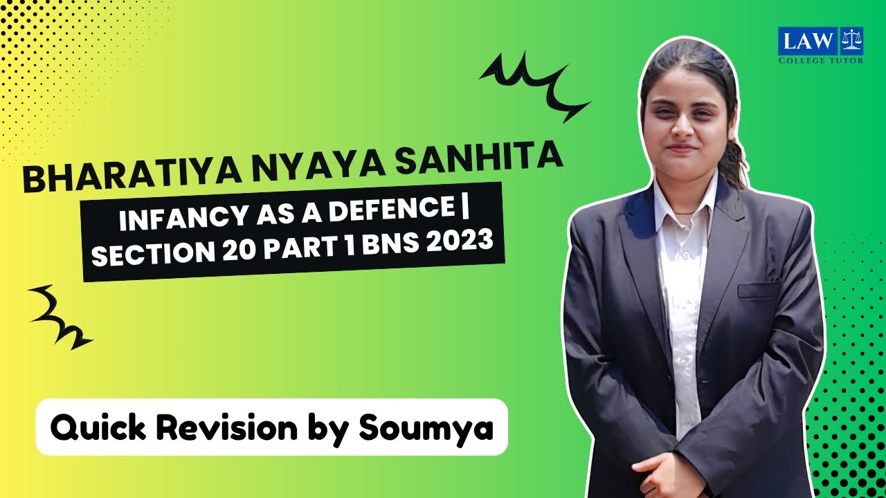 Infancy as a Defence | Section 20 Part 1 BNS 2023 | College Tutor Law