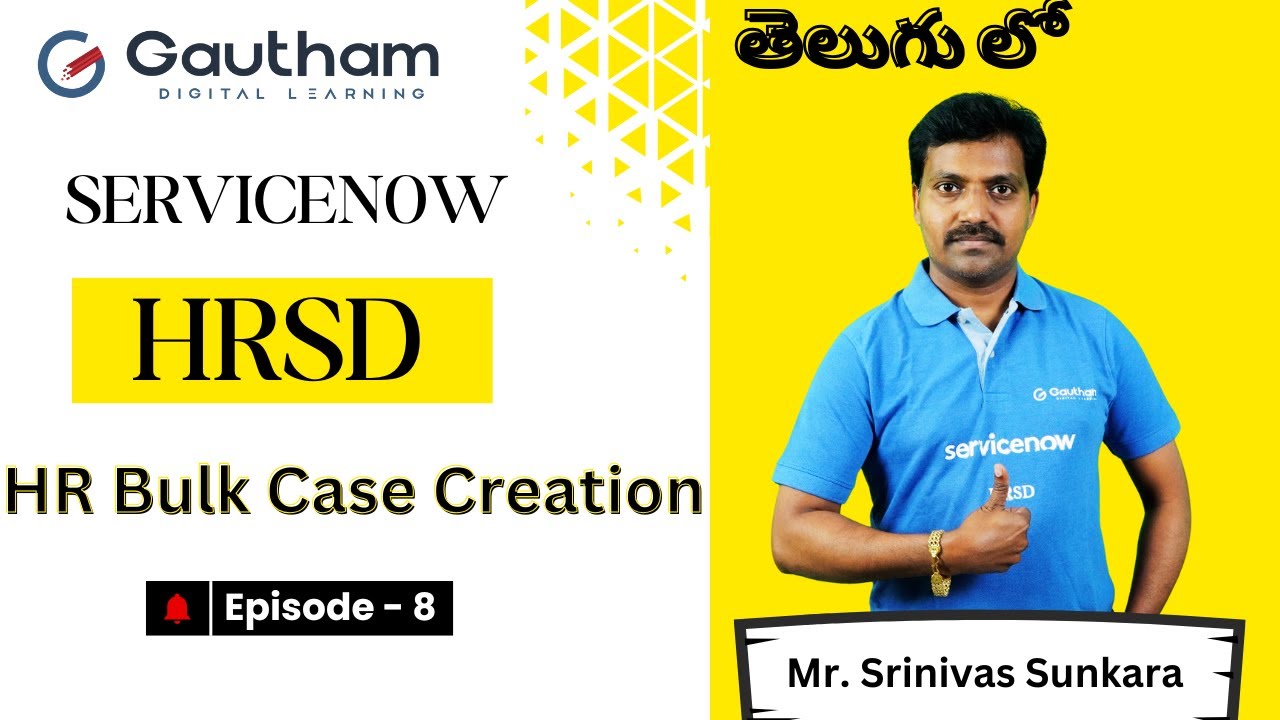 ServiceNow HRSD Telugu Series - Episode 8 | Bulk Case Creation through Templates | ServiceNow Telugu