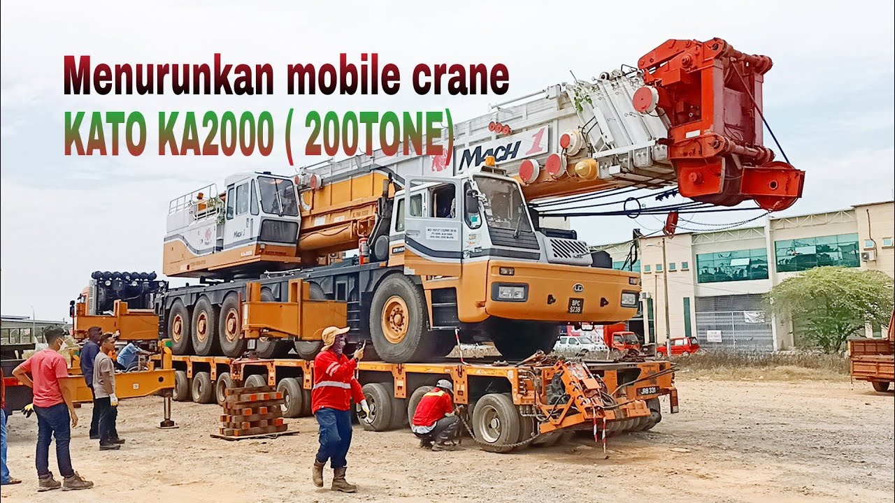 Part 2- Menurunkan MOBILE CRANE KATO KA 2000