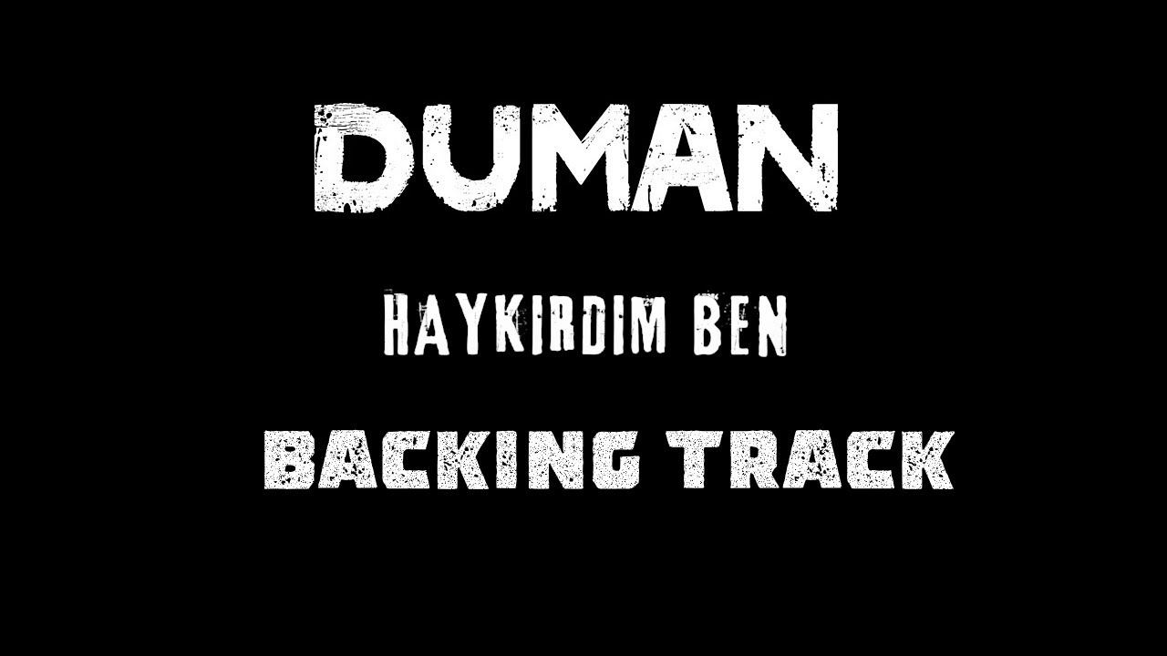 Duman - Haykırdım Ben (Backing Track)