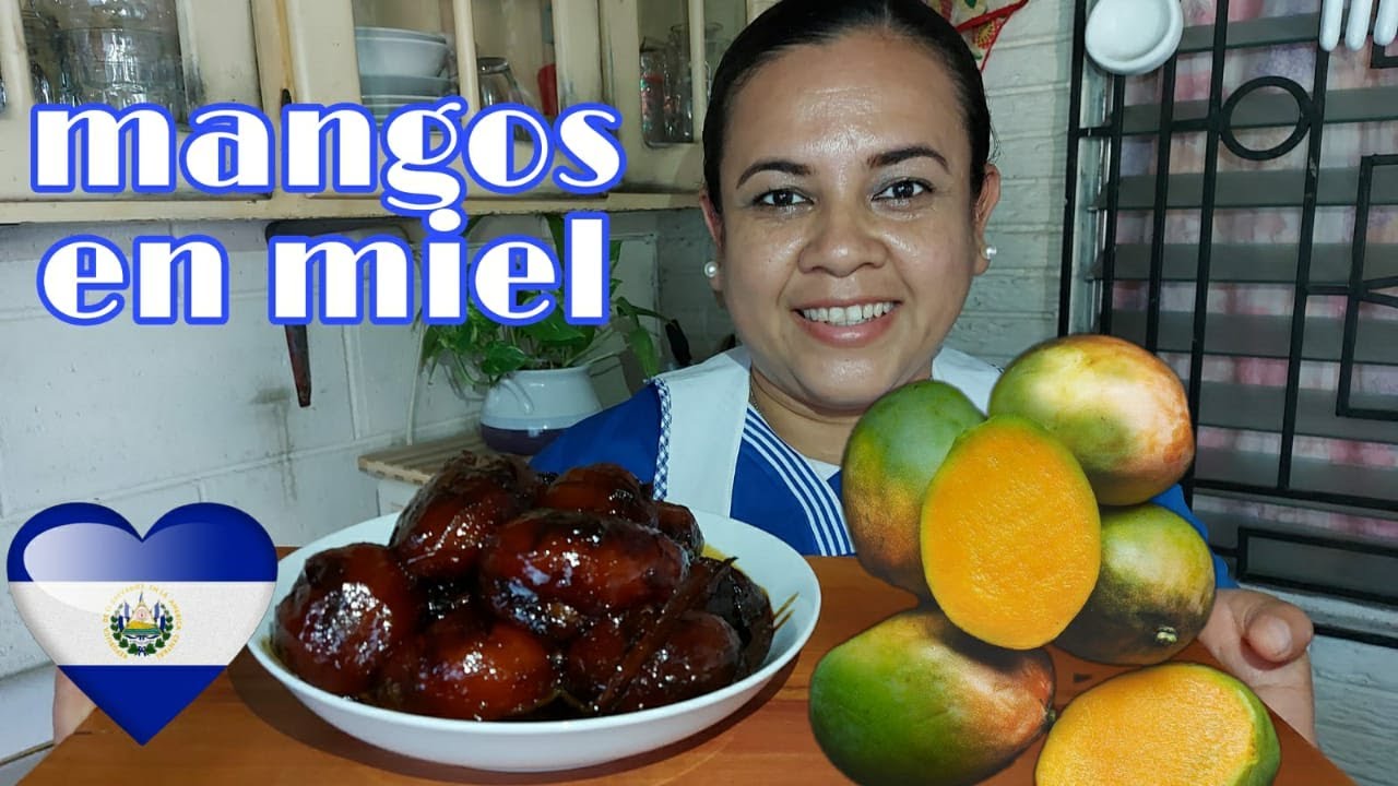 MANGOS EN MIEL AL ESTILO SALVADOREÑO
