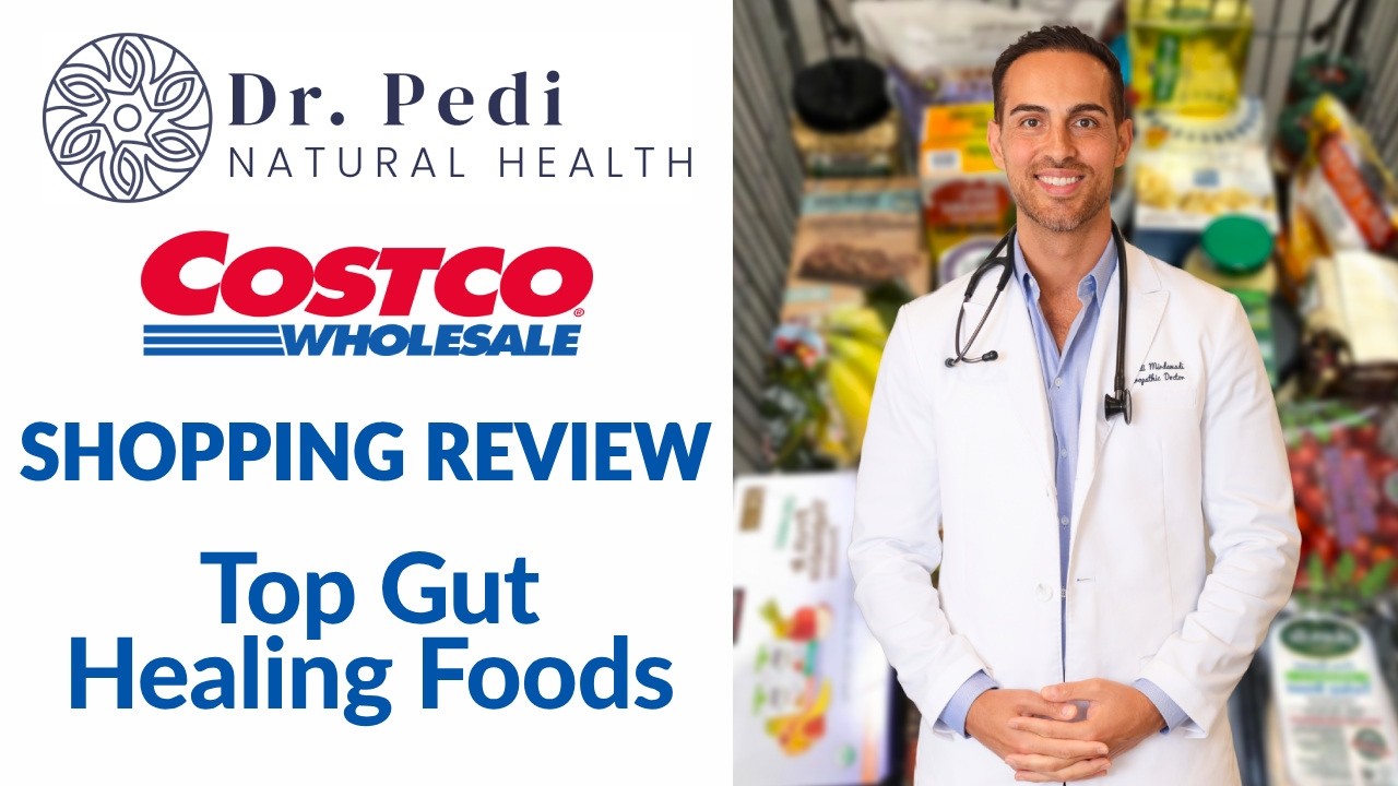 Gut Friendly Foods At Costco Approved By A Naturopathic Doctor