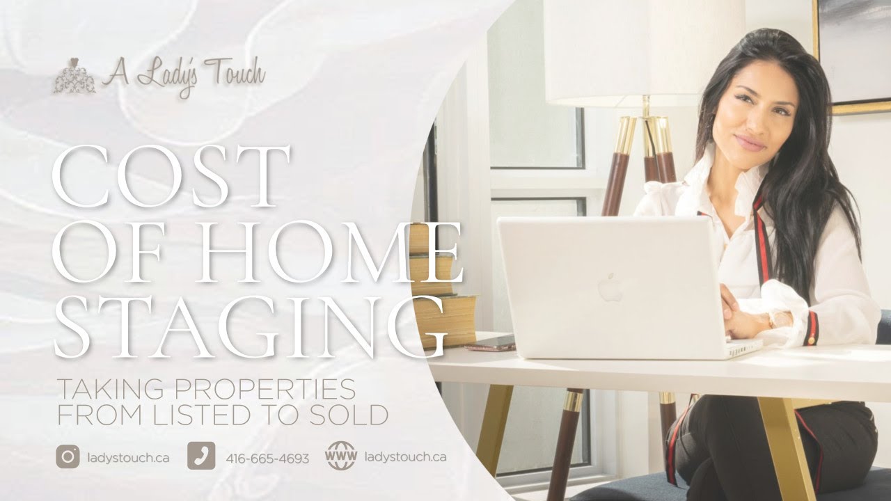 Cost of Home Staging | A Lady's Touch | (416) 587-5187
